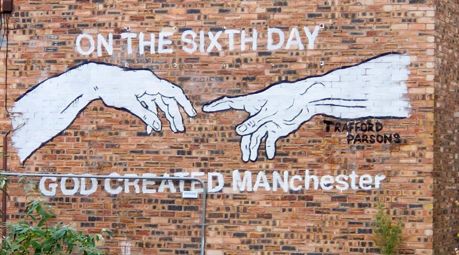 on the 6th day god created manchester